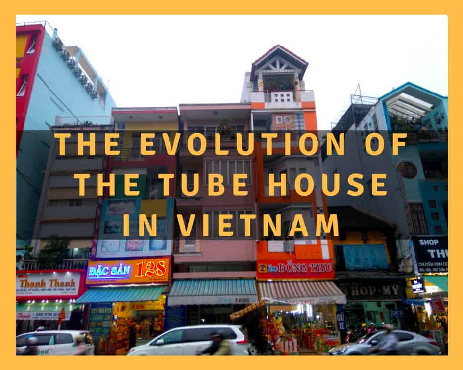 The tube house in Vietnam