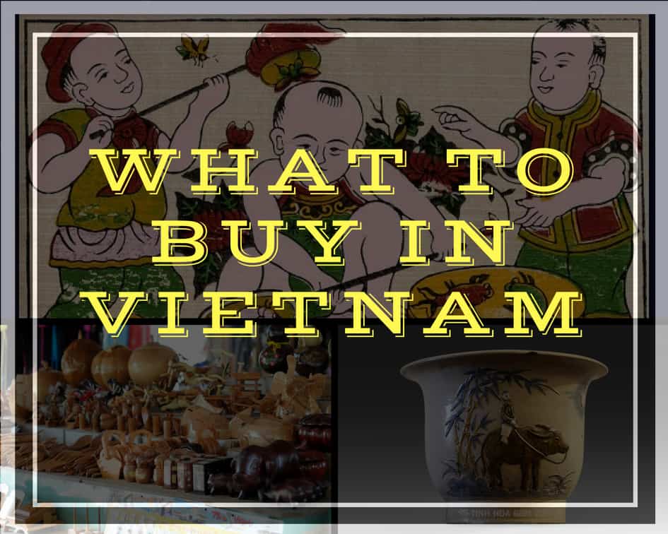 what to buy in Vietnam